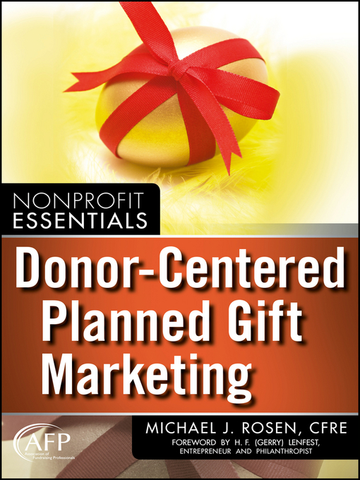 Title details for Donor-Centered Planned Gift Marketing by Michael J. Rosen - Available